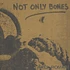Not Only Bones - Axel Romain Clear Vinyl Edition