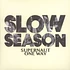 Slow Season - Supernaut