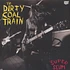 Dirty Coal Train - Super Scum