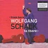 Wolfgang Schalk - From Here To There