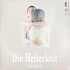 Die Heiterkeit - Pop & Tod I + II