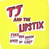 TJ & The Lipstix - Juke Box Queen/ Speed Of Light