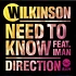 Wilkinson - Need To Know / Direction