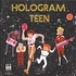 Hologram Teen - Marsangst