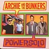 Archie & The Bunkers / Powersolo - Split