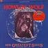 Howlin' Wolf - His Greatest Sides Volume 1 Colored Vinyl Edition