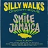 Silly Walks Discotheque - Smile Jamaica