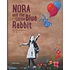 Martin Berdahl Aamundsen & TSM Crew - Nora And The Little Blue Rabbit English Edition