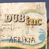 Dub Incorporation - Afrikya