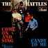 The Rattles - Come On And Sing / Candy To Me