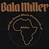 Bala Miller And The Great Music Pirameeds Of Africa - Pyramids