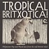 V.A. - Tropical Britxotica!