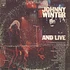 Johnny Winter And - And/Live