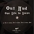 Out Hud - One Life To Leave
