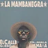 La Mambanegra - El Callegüeso Y Su Mala Mana