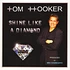 Tom Hooker - Shine Like A Diamond / Let's Go Party