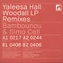 Yaleesa Hall - Woodall Remixes