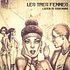 Les Tres Femmes - Listen To Your Mama