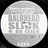 Baldhead Slick & Da Click - Where's Our Money?! / In Here
