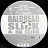 Baldhead Slick & Da Click - Where's Our Money?! / In Here