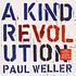 Paul Weller - A Kind Revolution