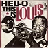 Louis Armstrong And His All-Stars - Hello, This Is Louis