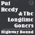 Pat Reedy & The Longtime Goners - Highway Bound