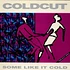 Coldcut - Some Like It Cold
