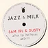 Sam Irl & Dusty - Twelve Inch Jams 001