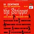 Si Zentner And His Orchestra - The Stripper And Other Big Band Hits