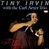 Tiny Irvin With The Carl Arter Trio - You Don't Know What Love Is