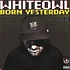 MC WhiteOwl - Born Yesterday Green Vinyl Edition