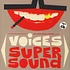 V.A. - Voices Super Sound