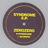 ZeroZero - Syndrome EP Clear Vinyl Edition