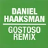 Daniel Haaksman - Gostoso Remix