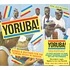 V.A. - Yoruba! Songs & Rhythms For The Yoruba Gods In Nigeria