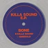 Bone - Killa Sound EP Crystal Clear Vinyl Edition