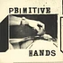Primitive Hands - Heartless Man