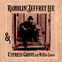 Jeffrey Lee Pierce & Cypress Grove With Willie Love - Ramblin' Jeffrey Lee & Cypress Grove With Willie Love