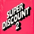 Etienne De Crécy - Super Discount 2