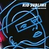 Kid Sublime - The Padded Room-