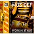 Mos Def - Workin' It Out