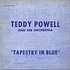 Teddy Powell And His Orchestra - Tapestry In Blue