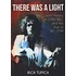 Rich Tupica - There Was A Light - The Cosmic History Of Chris Bell And The Rise Of Big Star