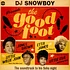 Snowboy - The Good Foot
