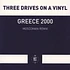 Three Drives On A Vinyl - Greece 2000 Moscoman Remix One Sided Vinyl Edition