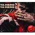 MERO - YA HERO YA MERO Handsignierte Edition