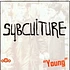 Subculture - Young