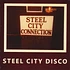 Steel Connection - Steel City Disco