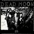 Dead Moon - Trash & Burn